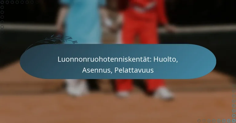 featured-image-luonnonruohotenniskentat-huolto-asennus-pelattavuus